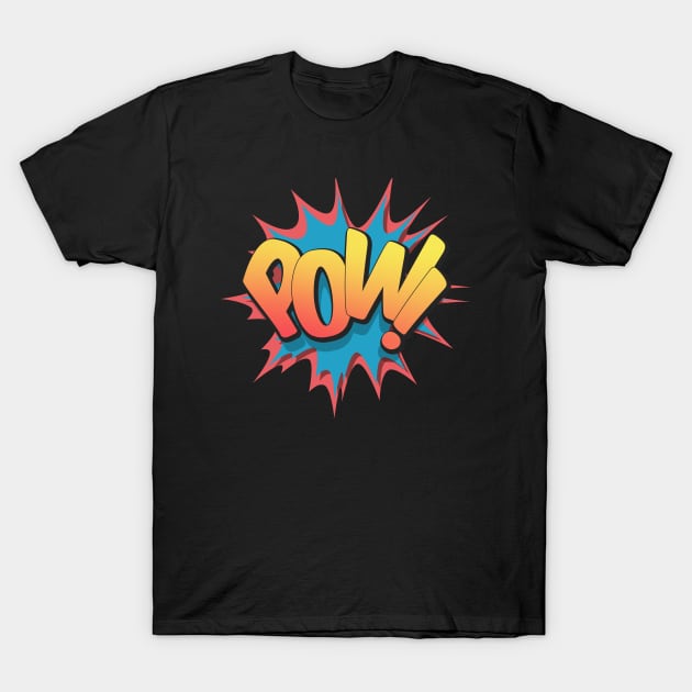 Pow! - Pop Art, Comic Book Style, Cartoon Text Burst. T-Shirt by Brartzy